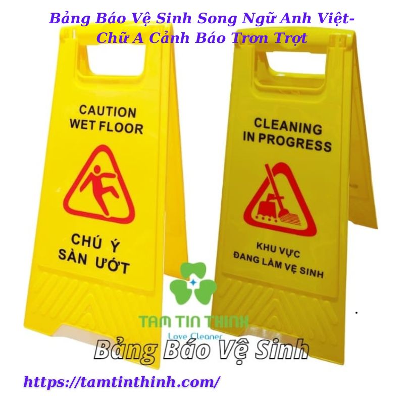 Bảng Báo Vệ Sinh Song Ngữ Anh Việt- Chữ A Cảnh Báo Trơn Trợt