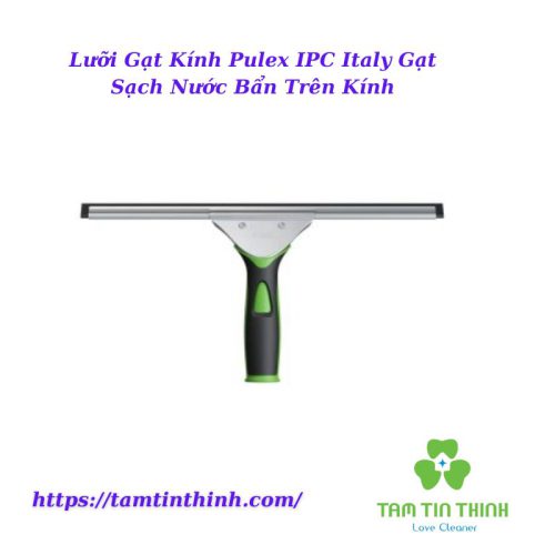 Lưỡi Gạt Kính Pulex IPC Italy Gạt Sạch Nước Bẩn Trên Kính