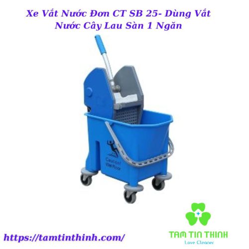 Xe Vắt Nước Đơn CT SB 25- Dùng Vắt Nước Cây Lau Sàn 1 Ngăn