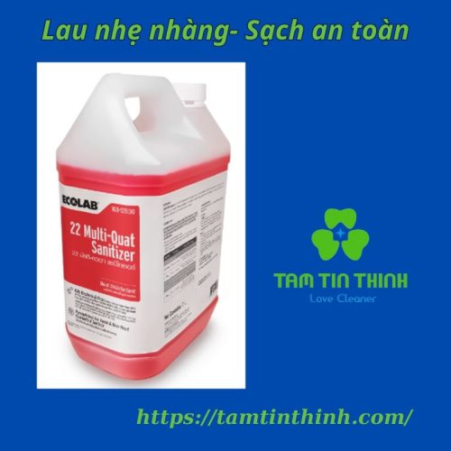 Chất khử trùng sát khuẩn 22 Multi Quat Santizier (Ecolab)